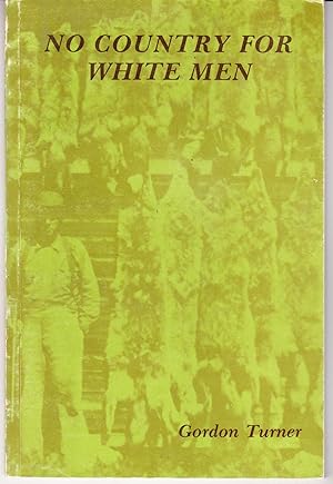 Seller image for No Country for White Men for sale by John Thompson