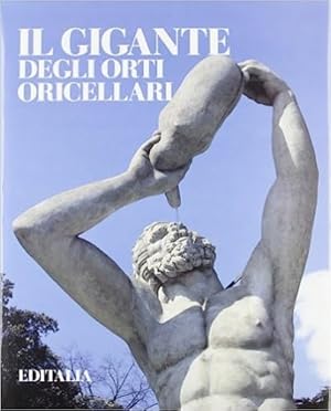 Immagine del venditore per Il Gigante degli Orti Oricellari. venduto da FIRENZELIBRI SRL