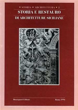 Seller image for Storia e restauro di architetture siciliane. for sale by FIRENZELIBRI SRL