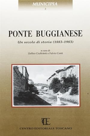 Image du vendeur pour Ponte Buggianese. Un secolo di storia 1883-1983. mis en vente par FIRENZELIBRI SRL