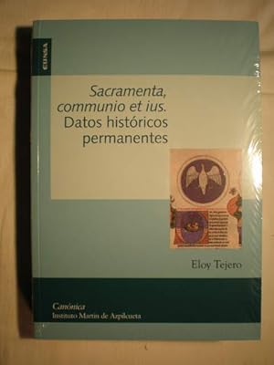 Sacramenta, communio et ius. Datos históricos permanentes