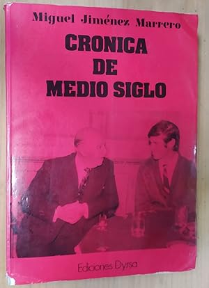 Imagen del vendedor de Crnica de medio siglo a la venta por La Leona LibreRa