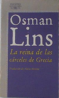 Imagen del vendedor de La Reina De Las Carceles De Grecia a la venta por Almacen de los Libros Olvidados