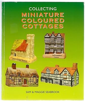 Seller image for Collecting Miniature Coloured Cottages for sale by Michael Moons Bookshop, PBFA
