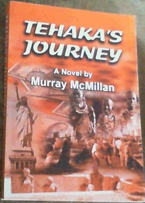 Bild des Verkufers fr Tehaka's Journey : A Novel zum Verkauf von Chapter 1