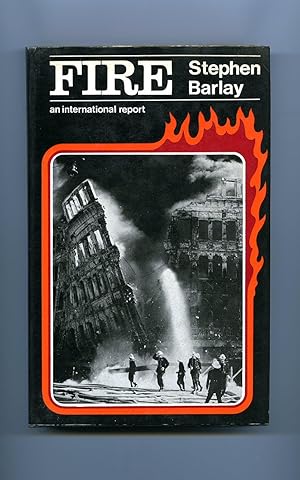 Seller image for Fire; An International Report for sale by Little Stour Books PBFA Member