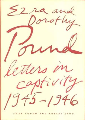 Seller image for Ezra and Dorothy Pound: Letters in Captivity 1945-1946 for sale by Frank Hofmann