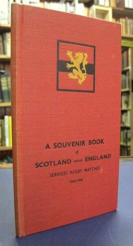 A Souvenir Book of Scotland versus England Services Rugby Matches 1942-1945