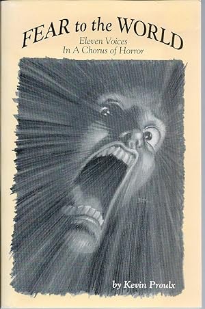 Imagen del vendedor de Fear to the World: Eleven Voices in a Chorus of Horror (Studies in Literary Criticism # 35) a la venta por John McCormick