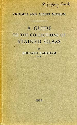 Victoria and Albert Museum, Department of Ceramics : A Guide to the Collections of Stained Glass