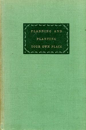 Seller image for Planning and Planting Your Own Place for sale by Pendleburys - the bookshop in the hills