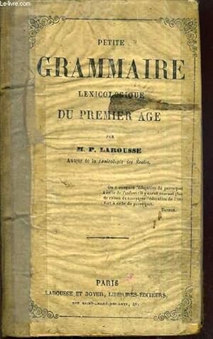 Bild des Verkufers fr PETITE GRAMMAIRE - LEXICOLOGIQUE DU PREMIER AGE zum Verkauf von Le-Livre