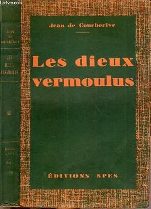 Seller image for LES DIEUX VERMOULUS for sale by Le-Livre