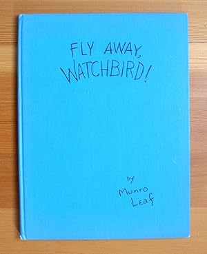 Fly Away, Watchbird!