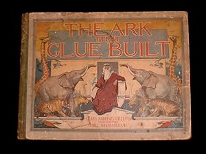 Imagen del vendedor de The Ark That Glue Built. a la venta por Truman Price & Suzanne Price / oldchildrensbooks