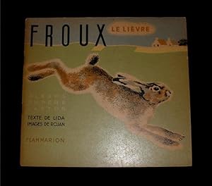 Froux, le lievre.