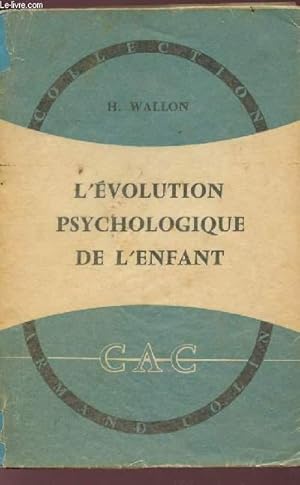 Bild des Verkufers fr L'EVOLUTION PSYCHOLOGIQUE DE L'ENFANT. zum Verkauf von Le-Livre