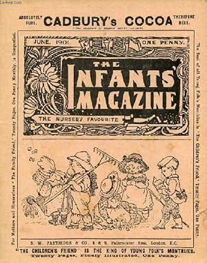 Bild des Verkufers fr THE INFANT'S MAGAZINE, JUNE 1901 (Contents: 'Peep-Bo !' Johnny's Secret. A Queer little Quarrel. A Jolly Ride. Dolly's Doings. King Baby. Off for the Holidays. Baby's Shop.) zum Verkauf von Le-Livre