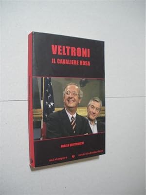 Immagine del venditore per VELTRONI IL CAVALIERE ROSA venduto da LIBRERIA TORMOS