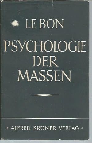 Psychologie der Massen, Mit einer Einfuhrung von Dr. Helmut Dingeldey