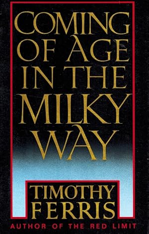 Seller image for COMING OF AGE IN THE MILKY WAY for sale by Z-A LLC