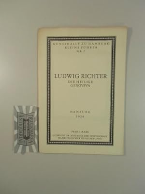 Seller image for Kunsthalle zu Hamburg, Kleine fhrer, Nr. 7: Ludwig Richter. Die Heilige Genoveva. for sale by Druckwaren Antiquariat