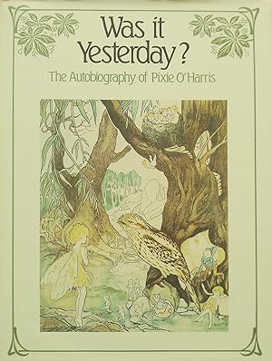 Image du vendeur pour Was it Yesterday? mis en vente par Banfield House Booksellers