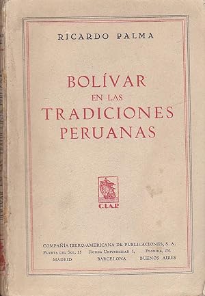 BOLIVAR EN LAS TRADICIONES PERUANAS