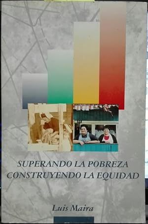 Seller image for Superando la pobreza, construyendo la equidad for sale by Librera Monte Sarmiento