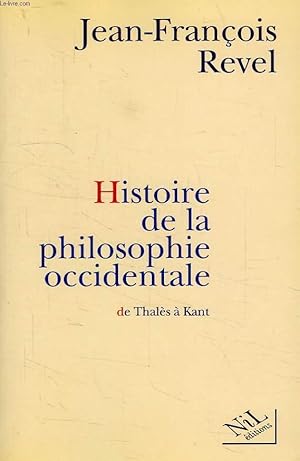 Imagen del vendedor de HISTOIRE DE LA PHILOSOPHIE OCCIDENTALE, DE THALES A KANT a la venta por Le-Livre