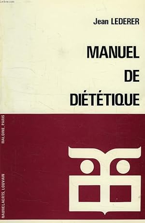 Image du vendeur pour MANUEL DE DIETETIQUE mis en vente par Le-Livre