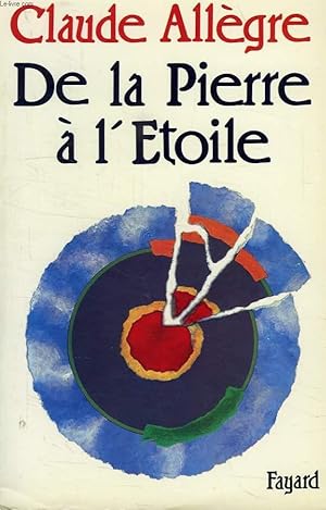 Image du vendeur pour DE LA PIERRE A L'ETOILE mis en vente par Le-Livre
