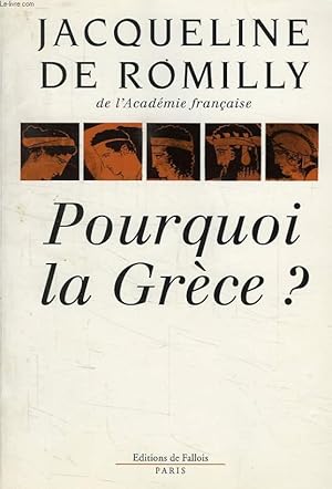 Imagen del vendedor de POURQUOI LA GRECE ? a la venta por Le-Livre