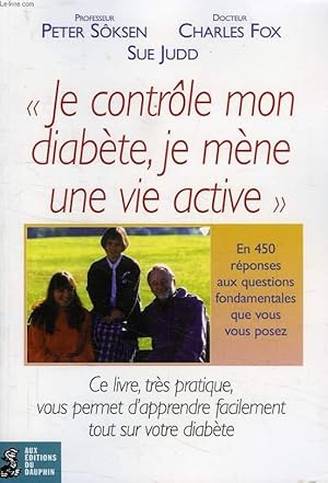 Seller image for JE CONTROLE MON DIABETE, JE MENE UNE VIE ACTIVE for sale by Le-Livre