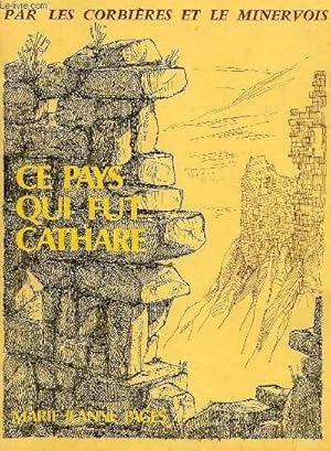 Image du vendeur pour PAR LES CORBIERES ET LE MINERVOIS, CE PAYS QUI FUT CATHARE mis en vente par Le-Livre