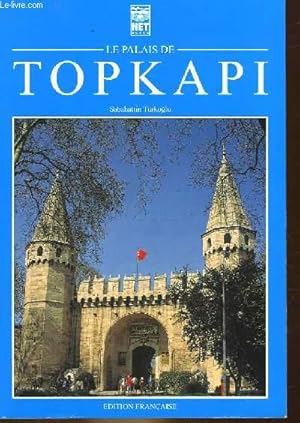 Imagen del vendedor de LE PALAIS DE TOPKAPI a la venta por Le-Livre