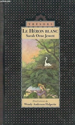 Image du vendeur pour LE HERON BLANC mis en vente par Le-Livre