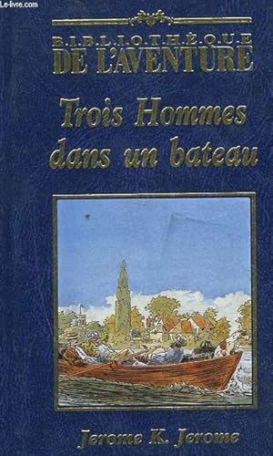 Imagen del vendedor de TROIS HOMMES DANS UN BATEAU a la venta por Le-Livre