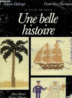 Seller image for LE POINT DE CROIX - UNE BELLE HISTOIRE A LOVELY STORY for sale by Le-Livre