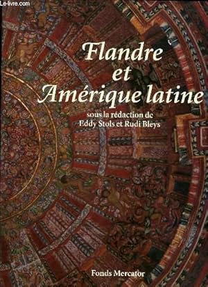 Seller image for FLANDRE ET AMERIQUE LATINE - 500 ANS DE CONFRONTATION ET METISSAGE for sale by Le-Livre