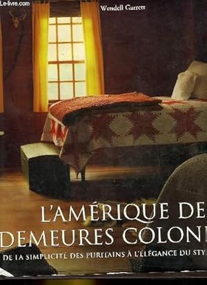 Image du vendeur pour L'AMERIQUE DES DEMEURES COLONIALES mis en vente par Le-Livre