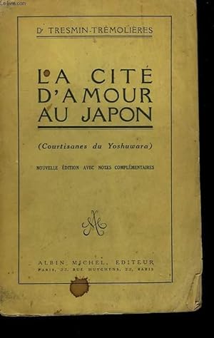 Seller image for LA CITE D'AMOUR AU JAPON. for sale by Le-Livre