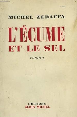 Bild des Verkufers fr L'ECUME ET LE SEL. zum Verkauf von Le-Livre