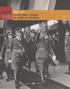 Imagen del vendedor de 1939-1940. Franco-Hitler: Dilogo de sordos en Hendaya a la venta por Libros Sargantana