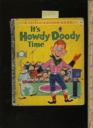 Immagine del venditore per It's Howdy Doody Time : a Little Golden Book No. 223 [Pictorial Children's Reader, Learning to Read, Skill Building, American TV Show Tie in book/character] venduto da GREAT PACIFIC BOOKS