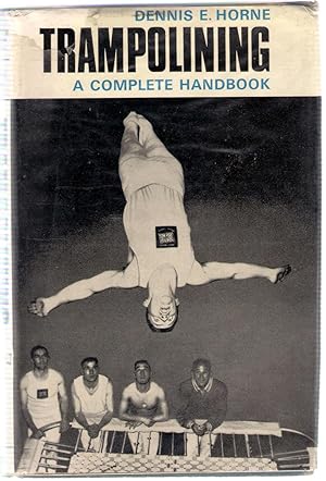 Bild des Verkufers fr Trampolining : A Complete Handbook zum Verkauf von Michael Moons Bookshop, PBFA