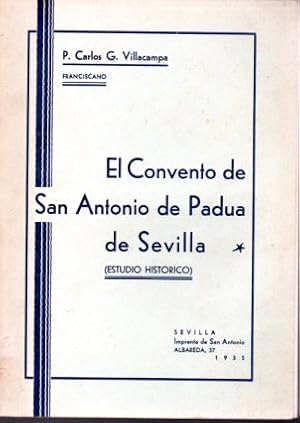 Imagen del vendedor de EL CONVENTO DE SAN ANTONIO DE PADUA DE SEVILLA (ESTUDIO HISTRICO) a la venta por ALEJANDRIA SEVILLA