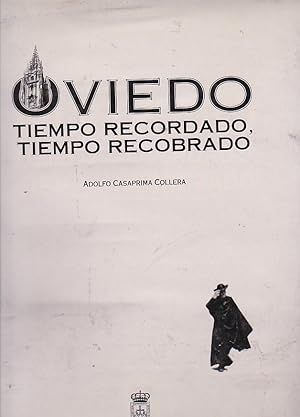 Imagen del vendedor de Oviedo. Tiempo recordado, tiempo recobrado a la venta por LIBRERA GULLIVER