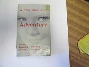 Seller image for A New Look at Adventure (New look series) for sale by Goldstone Rare Books