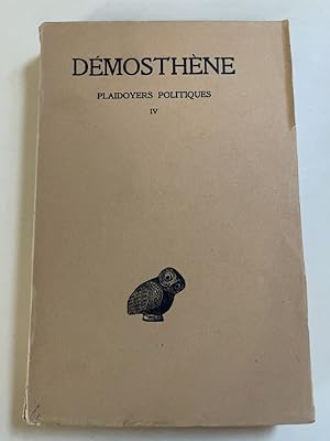 Bild des Verkufers fr Playdoyers politiques. IV. Sur la couronne. Contre Aristogiton I et II zum Verkauf von LIBRAIRIE GIL-ARTGIL SARL